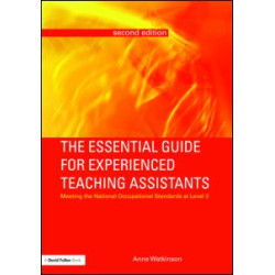 The Essential Guide for Experienced Teaching Assistants The Essential Guide for Experienced Teaching Assistants