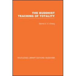 The Buddhist Teaching of Totality