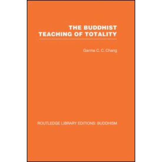 The Buddhist Teaching of Totality