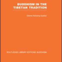 Buddhism in the Tibetan Tradition