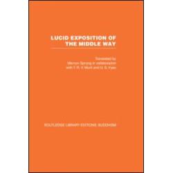 Lucid Exposition of the Middle Way Lucid Exposition of the Middle Way