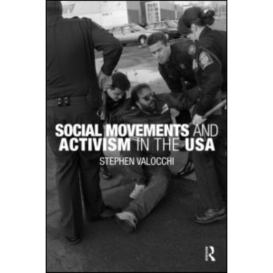 Social Movements and Activism in the USA Social Movements and Activism in the USA