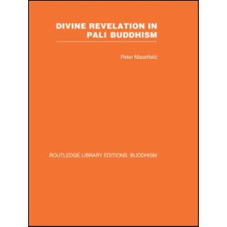 Divine Revelation in Pali Buddhism Divine Revelation in Pali Buddhism