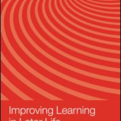 Improving Learning in Later Life Improving Learning in Later Life