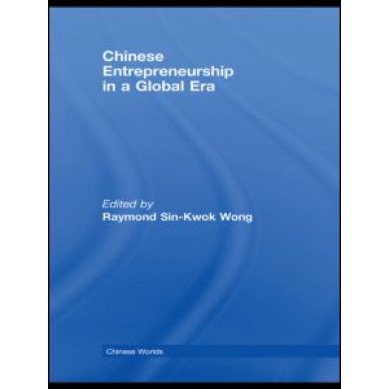 Chinese Entrepreneurship in a Global Era