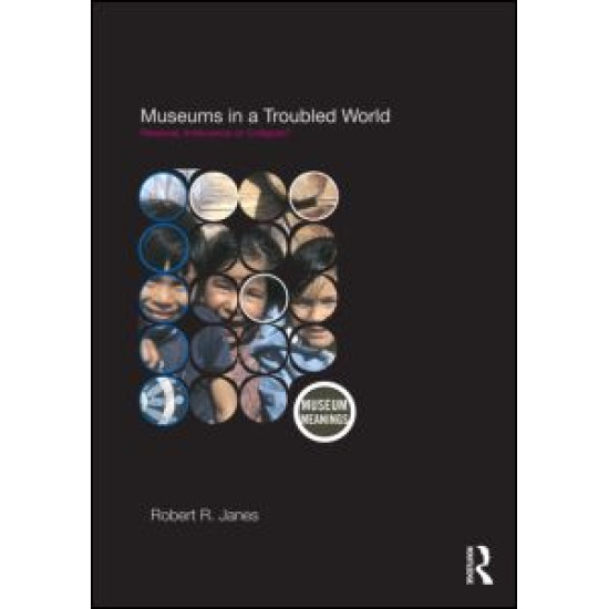 Museums in a Troubled World