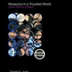 Museums in a Troubled World Museums in a Troubled World
