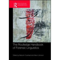 The Routledge Handbook of Forensic Linguistics