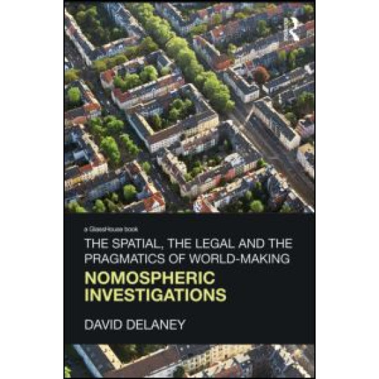 The Spatial, the Legal and the Pragmatics of World-Making