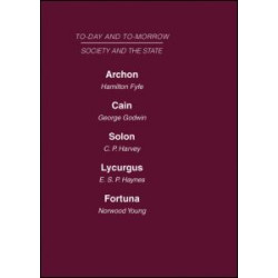 Today and Tomorrow Volume 14 Society and the State Today and Tomorrow Volume 14 Society and the State