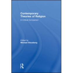 Contemporary Theories of Religion Contemporary Theories of Religion