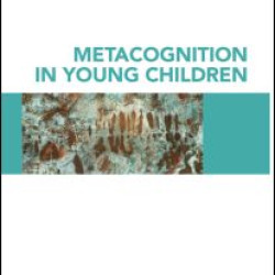 Metacognition in Young Children Metacognition in Young Children