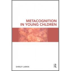 Metacognition in Young Children Metacognition in Young Children