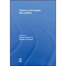 Cinema and Popular Geo-politics Cinema and Popular Geo-politics