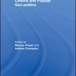 Cinema and Popular Geo-politics