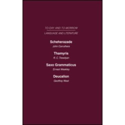 Scheherazade or the Future of the English Novel Thamyris or Is There a Future for Poetry? Saxo Grammaticus Deucalion or the Future of Literary Criticism Scheherazade or the Future of the English Novel Thamyris or Is There a Future for Poetry? Saxo Grammaticus Deucalion or the Future of Literary Criticism