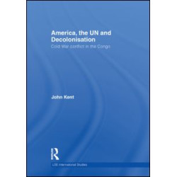America, the UN and Decolonisation