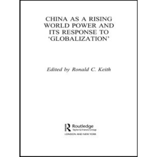 China as a Rising World Power and its Response to 'Globalization'