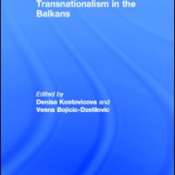 Transnationalism in the Balkans