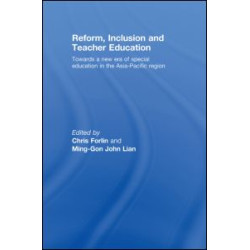 Reform, Inclusion and Teacher Education