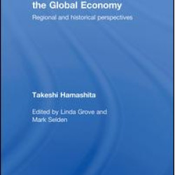 China, East Asia and the Global Economy China, East Asia and the Global Economy