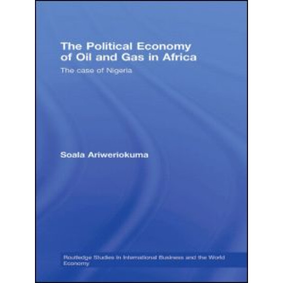 The Political Economy of Oil and Gas in Africa The Political Economy of Oil and Gas in Africa