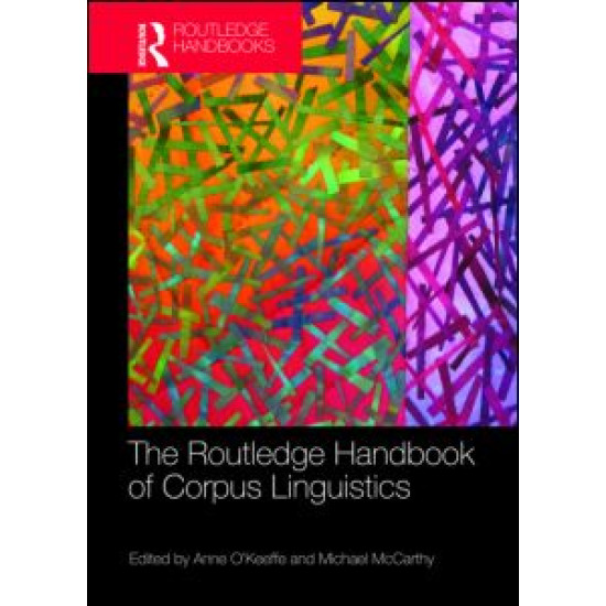 The Routledge Handbook of Corpus Linguistics The Routledge Handbook of Corpus Linguistics