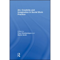 Art, Creativity and Imagination in Social Work Practice