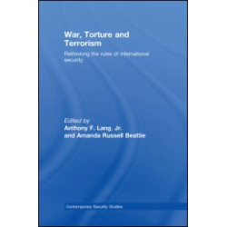 War, Torture and Terrorism War, Torture and Terrorism