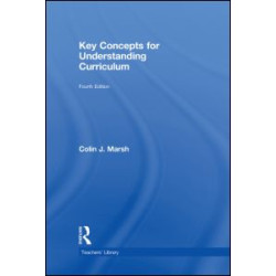 Key Concepts for Understanding Curriculum Key Concepts for Understanding Curriculum