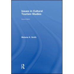Issues in Cultural Tourism Studies Issues in Cultural Tourism Studies
