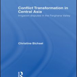 Conflict Transformation in Central Asia Conflict Transformation in Central Asia