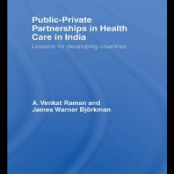 Public-Private Partnerships in Health Care in India