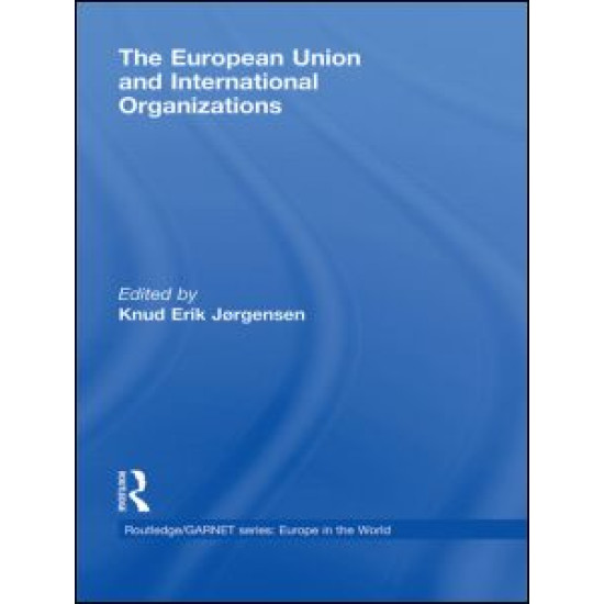 The European Union and International Organizations