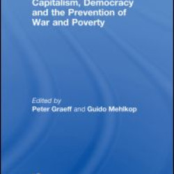 Capitalism, Democracy and the Prevention of War and Poverty Capitalism, Democracy and the Prevention of War and Poverty