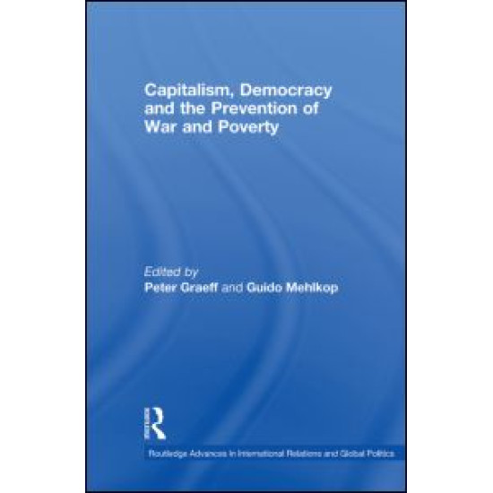 Capitalism, Democracy and the Prevention of War and Poverty