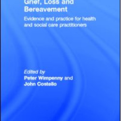 Grief, Loss and Bereavement