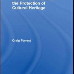 International Law and the Protection of Cultural Heritage