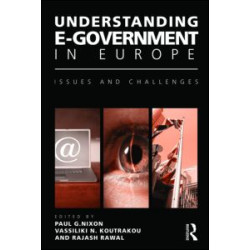 Understanding E-Government in Europe Understanding E-Government in Europe