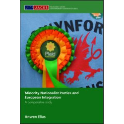 Minority Nationalist Parties and European Integration Minority Nationalist Parties and European Integration