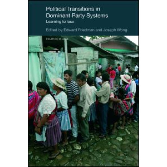 Political Transitions in Dominant Party Systems