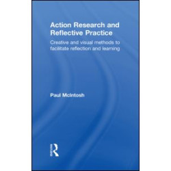 Action Research and Reflective Practice