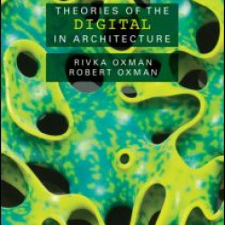 Theories of the Digital in Architecture