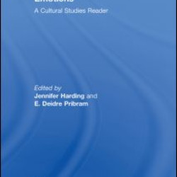 Emotions: A Cultural Studies Reader Emotions: A Cultural Studies Reader