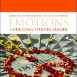 Emotions: A Cultural Studies Reader Emotions: A Cultural Studies Reader
