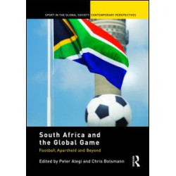 South Africa and the Global Game South Africa and the Global Game