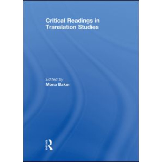 Critical Readings in Translation Studies Critical Readings in Translation Studies