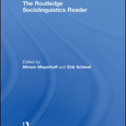The Routledge Sociolinguistics Reader The Routledge Sociolinguistics Reader