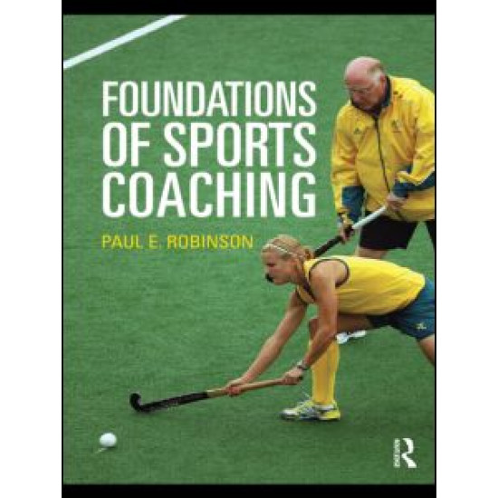 Foundations of Sports Coaching Foundations of Sports Coaching