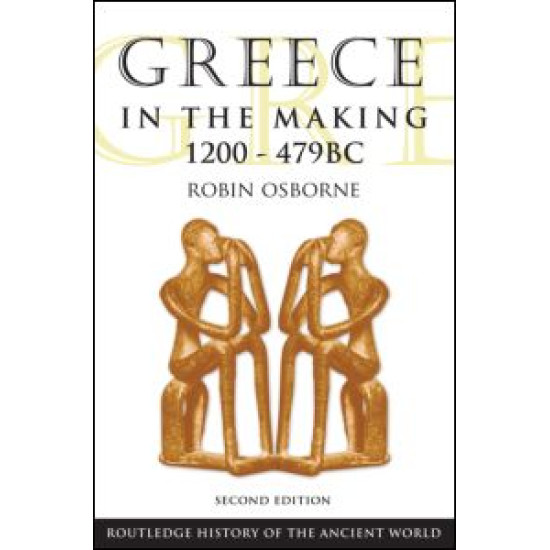 Greece in the Making 1200-479 BC